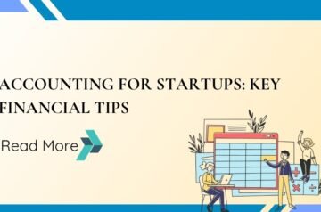 Accounting for Startups: Key Financial Tips