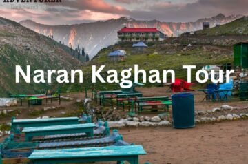 Naran Kaghan Tour Map – Your Visual Guide to Northern Beauty