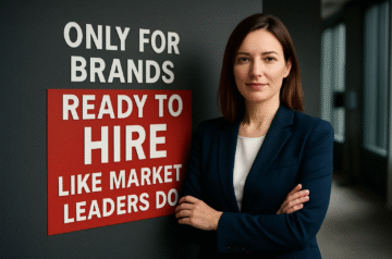 Only for Brands Ready to Hire Like Market Leaders Do
